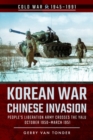 Korean War - Chinese Invasion : People's Liberation Army Crosses the Yalu, October 1950-March 1951 - Book