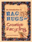 An Introduction to Rag Rugs : Creative Recycling - eBook