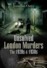 Unsolved London Murders: The 1920s & 1930s - Book