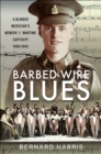 Barbed-Wire Blues : A Blinded Musician's Memoir of Wartime Captivity 1940-1943 - eBook