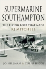 Supermarine Southampton : The Flying Boat that Made R.J. Mitchell - eBook