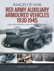 Red Army Auxiliary Armoured Vehicles, 1930-1945 - eBook