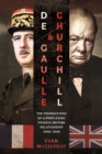 De Gaulle and Churchill : The Foundations of a Perplexing Franco-British Relationship, 1940-1946 - eBook