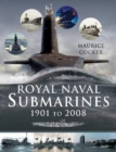 Royal Naval Submarines 1901 to 2008 - Book