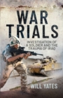 War Trials : Investigation of a Soldier and the Trauma of Iraq - eBook