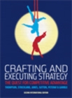 Crafting and Executing Strategy : The Quest for Competitive Advantage - eBook