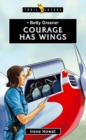 Betty Greene : Courage Has Wings - Book