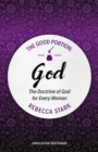 The Good Portion – God : The Doctrine of God for Every Woman - Book