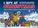 I Spy At Christmas : Jesus is More Important than Crackers and Tinsel - Book