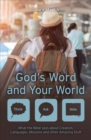 God’s Word and Your World : What the Bible says about Creation, Languages, Missions and other amazing stuff! - Book