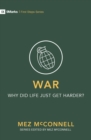 War – Why Did Life Just Get Harder? - Book