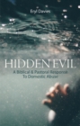 Hidden Evil : A Biblical and Pastoral Response to Domestic Abuse - Book
