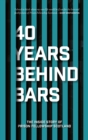 40 Years Behind Bars : The Inside Story of Prison Fellowship Scotland - Book