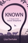 Known : A Study of the Good Shepherd - Book
