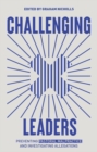 Challenging Leaders : Preventing and Investigating Allegations of Pastoral Malpractice - Book
