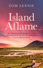 Island Aflame : The Famed Lewis Awakening that Never Occurred and the Glorious Revival that Did (Lewis & Harris 1949–52) - Book