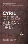 Cyril of Alexandria : His Life and Impact - Book