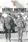 Secret Victory : The Intelligence War That Beat the IRA - Book