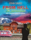 From Hell to Paradise : and a thousand places in between - Book