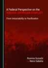 A Federal Perspective on the Abkhaz-Georgian Conflict : From Intractability to Pacification - eBook
