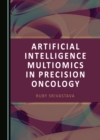 None Artificial Intelligence Multiomics in Precision Oncology - eBook
