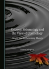 None Entropy, Seismology and the View of Cosmology : Origin and Evolutionary Theory - eBook
