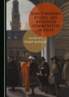 None Early Modern Ethnic and Religious Communities in Exile - eBook