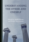 None Understanding the Other and Oneself - eBook