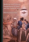 None Medicine and Colonial Engagements in India and Sub-Saharan Africa - eBook