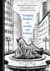 None Crossing Borders in Gender and Culture - eBook