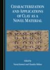 None Characterization and Applications of Clay as a Novel Material - eBook