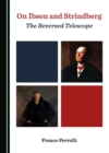 None On Ibsen and Strindberg : The Reversed Telescope - eBook