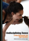 None Undisciplining Dance in Nine Movements and Eight Stumbles - eBook