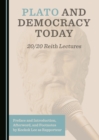 None Plato and Democracy Today : 20/20 Reith Lectures - eBook