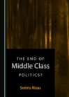 The End of Middle Class Politics? - eBook