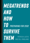 None Megatrends and How to Survive Them : Preparing for 2032 - eBook