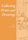 None Collecting Prints and Drawings - eBook