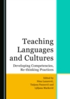 None Teaching Languages and Cultures : Developing Competencies, Re-thinking Practices - eBook
