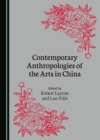 None Contemporary Anthropologies of the Arts in China - eBook