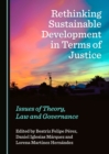 None Rethinking Sustainable Development in Terms of Justice : Issues of Theory, Law and Governance - eBook
