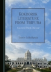 None Kokborok Literature from Tripura : Voices from Below - eBook