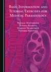 None Basic Information and Tutorial Exercises for Medical Parasitology - eBook