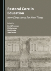 None Pastoral Care in Education : New Directions for New Times - eBook