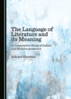 The Language of Literature and its Meaning : A Comparative Study of Indian and Western Aesthetics - eBook