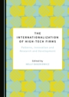 The Internationalization of High-Tech Firms : Patterns, Innovation and Research and Development - eBook