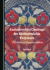 None Antimicrobial Coatings for Biodegradable Polymers : The Medical Nanorevolution - eBook