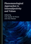 None Phenomenological Approaches to Intersubjectivity and Values - eBook
