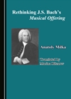 None Rethinking J.S. Bach's Musical Offering - eBook