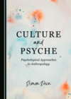 None Culture and Psyche : Psychological Approaches in Anthropology - eBook