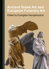 None Ancient Greek Art and European Funerary Art - eBook